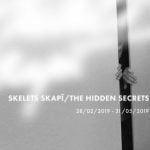 Izstādes „SKELETS SKAPĪ/THE HIDDEN SECRETS” atklāšana Pasākumi, notikumi