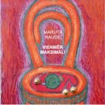 Marutas Raudes personālizstāde “VIENMĒR MAKSIMĀLI” Izstādes