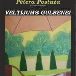 Pētera Postaža gleznu izstāde