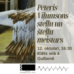 P. Viļumsona steļļu apguve kopā ar SIA “Mailīšu Fabrika” Lekcijas / Semināri