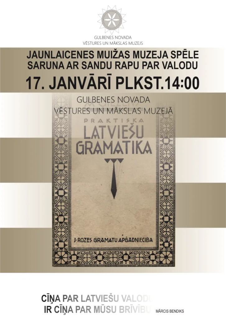 Afiša, Jaunlaicenes muižas muzeja spēle, Saruna ar Sandu Rapu par valodu 17. janvārī pulksten 14:00