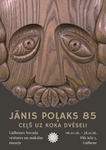 Jānis Poļaks 85. Ceļš Uz koka dvēseli