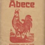 Ābece Pašmācībai mājā un skolā. 1920. gadi Ābece Pašmācībai mājā un skolā. 1920. gadi