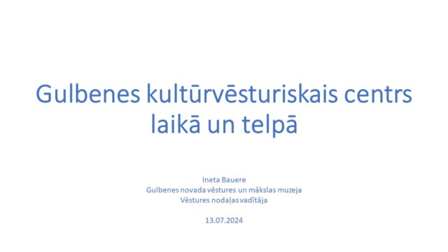 Prezentācijas slaids, Ineta Bauere, Gulbenes centrs